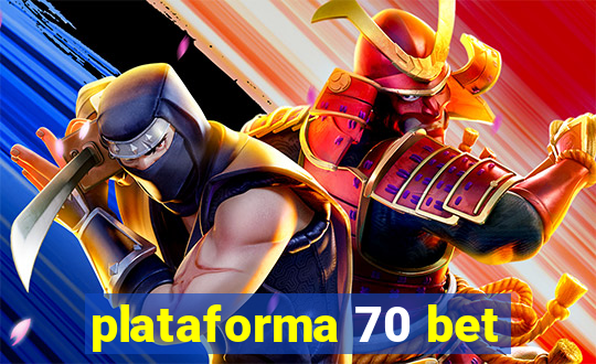 plataforma 70 bet